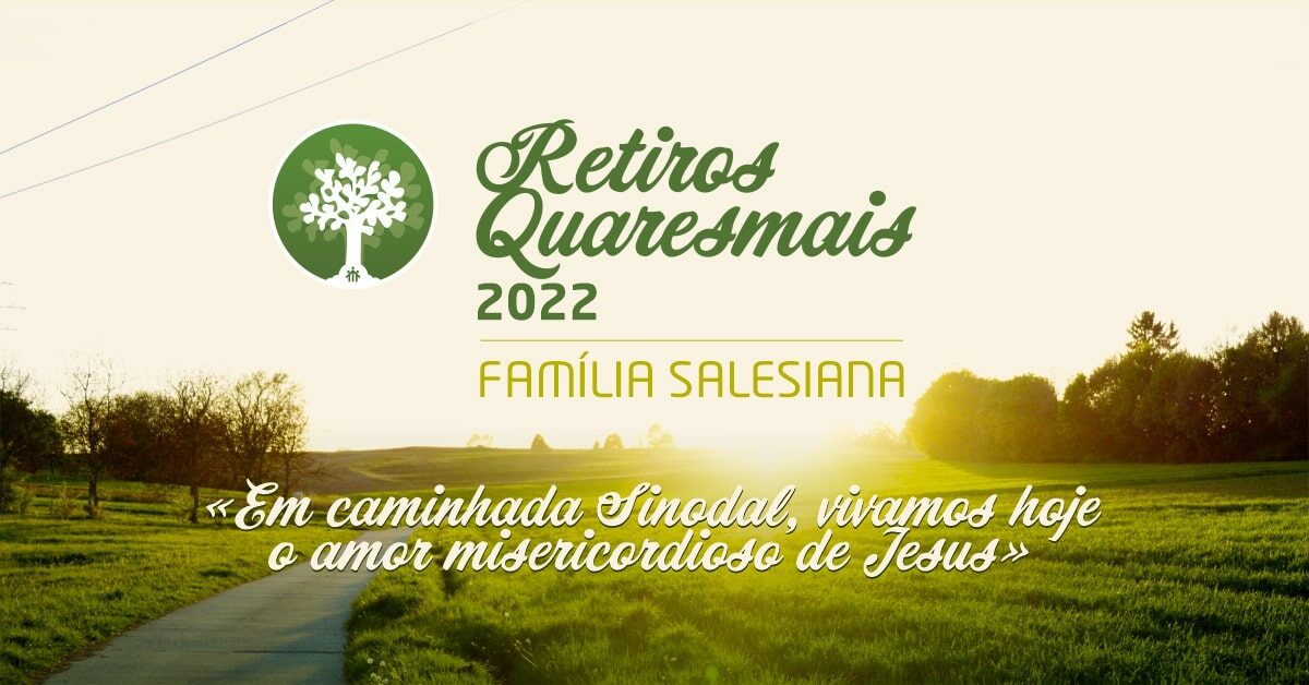 Retiros Quaresmais da Família Salesiana 2022