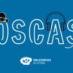 Salesianos do Estoril criaram um podcast para dar voz a quem constrói esperança no dia a dia