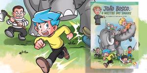 Salesianos Editora lança “João Bosco, o Mestre dos Sonhos”