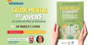 Webinar sobre Saúde Mental dos Jovens desafia educadores a olhar mais de perto