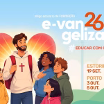 E-vangelizar 2026: “Educar com o coração” perante os novos desafios para o novo ano pastoral